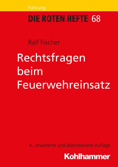 Cover-Bild Rechtsfragen beim Feuerwehreinsatz