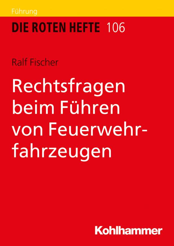 Cover-Bild Rechtsfragen beim Führen von Feuerwehrfahrzeugen