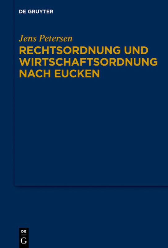 Cover-Bild Rechtsordnung und Wirtschaftsordnung nach Eucken