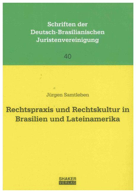 Cover-Bild Rechtspraxis und Rechtskultur in Brasilien und Lateinamerika