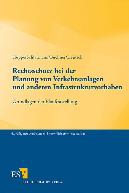 Cover-Bild Rechtsschutz bei der Planung von Verkehrsanlagen und anderen Infrastrukturvorhaben