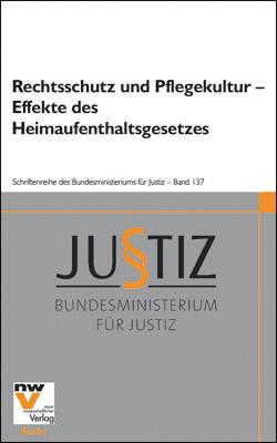 Cover-Bild Rechtsschutz und Pflegekultur - Effekte des Heimaufenthaltsgesetzes