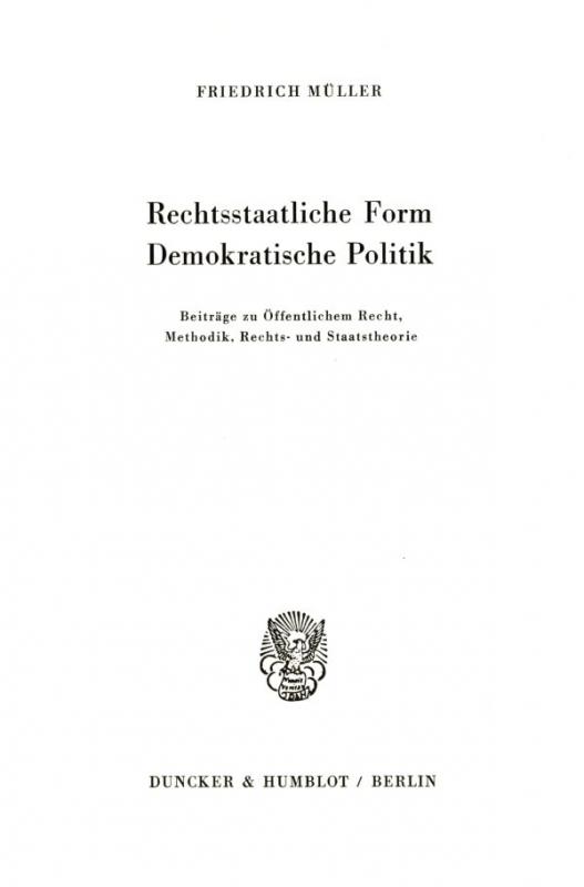 Cover-Bild Rechtsstaatliche Form – Demokratische Politik.