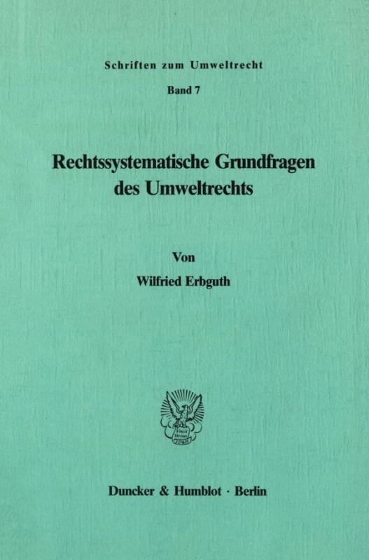 Cover-Bild Rechtssystematische Grundfragen des Umweltrechts.