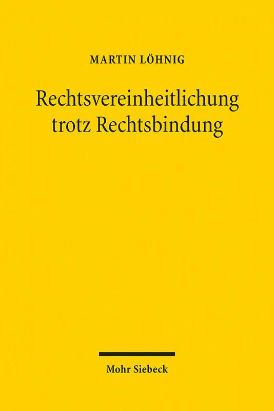 Cover-Bild Rechtsvereinheitlichung trotz Rechtsbindung