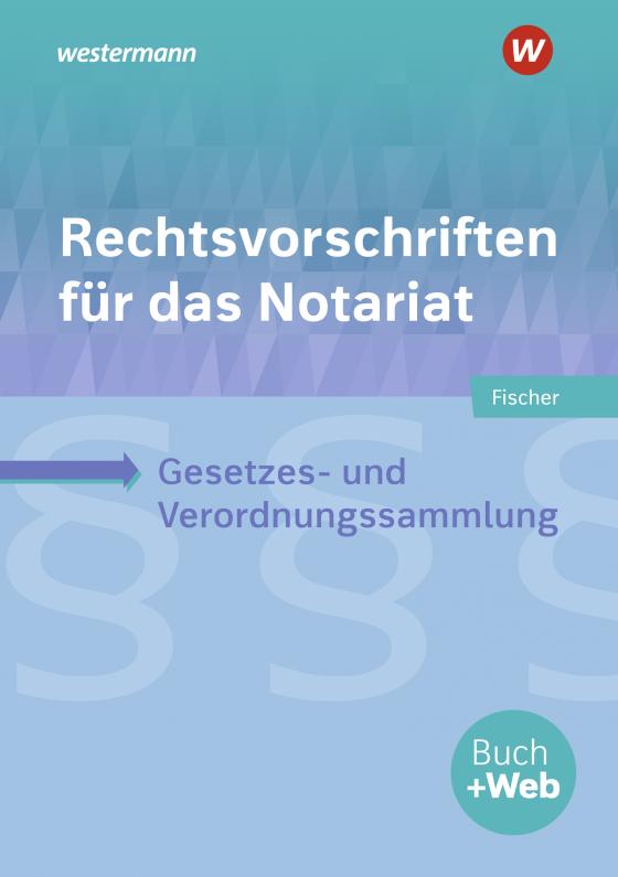 Cover-Bild Rechtsvorschriften für das Notariat