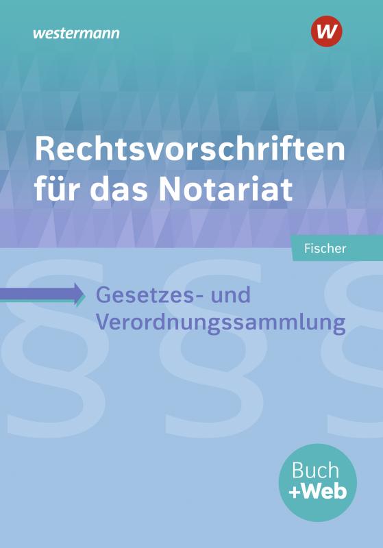 Cover-Bild Rechtsvorschriften für das Notariat