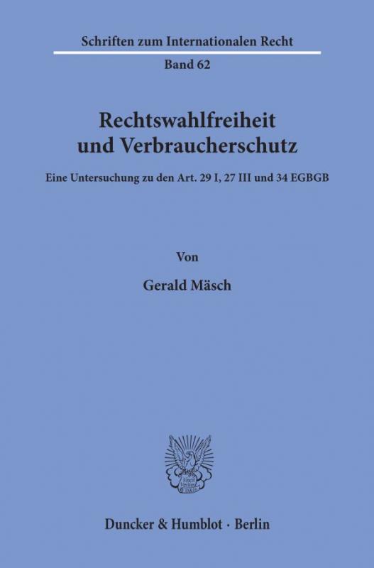 Cover-Bild Rechtswahlfreiheit und Verbraucherschutz.