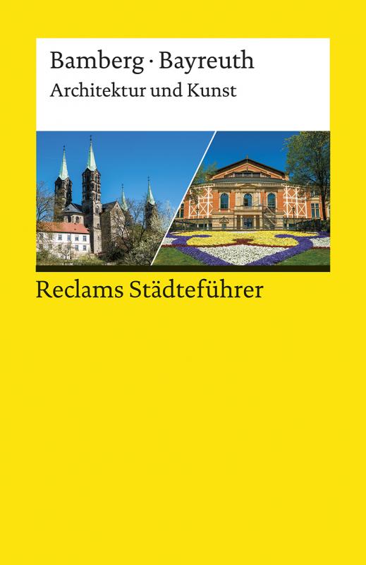 Cover-Bild Reclams Städteführer Bamberg/Bayreuth. Architektur und Kunst