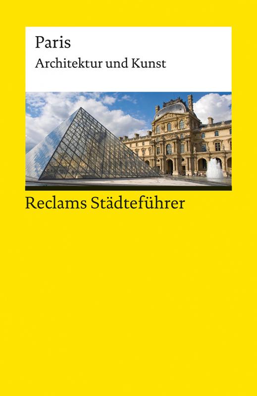 Cover-Bild Reclams Städteführer Paris. Architektur und Kunst