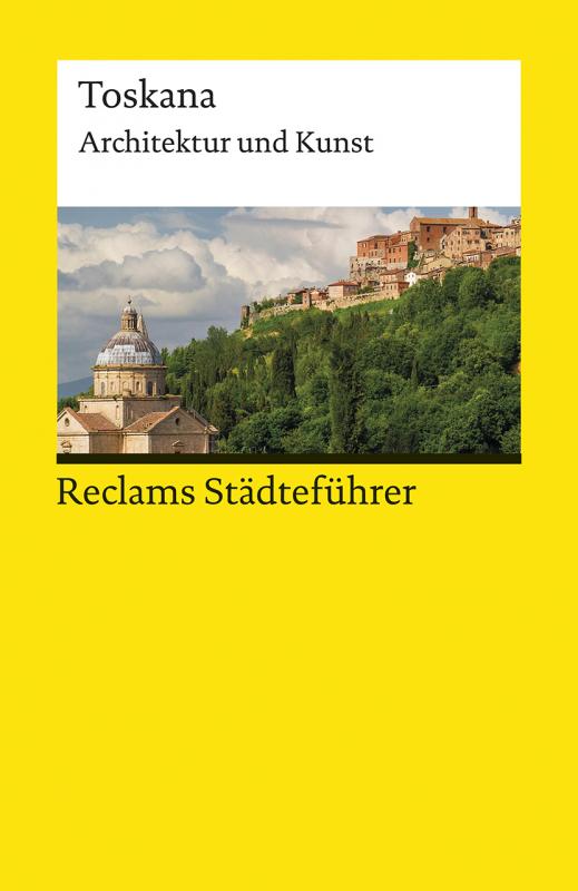 Cover-Bild Reclams Städteführer Toskana. Architektur und Kunst