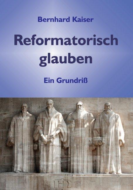 Cover-Bild Reformatorisch glauben