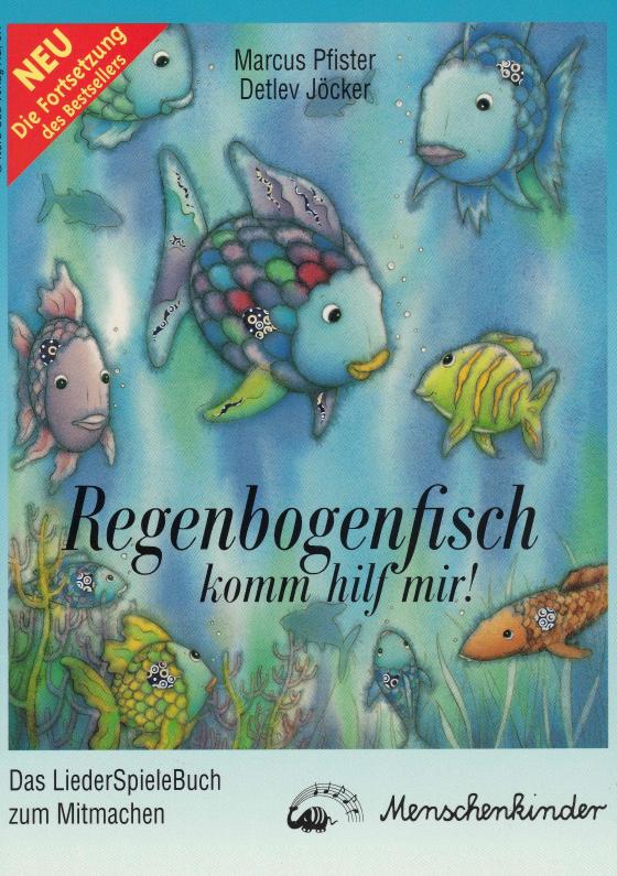 Cover-Bild Regenbogenfisch, komm hilf mir!