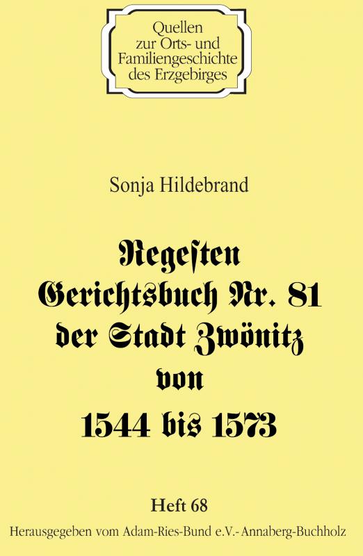 Cover-Bild Regesten Gerichtsbuch Nr. 81 der Stadt Zwönitz von 1544 bis 1573