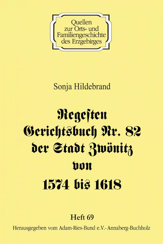 Cover-Bild Regesten Gerichtsbuch Nr. 82 der Stadt Zwönitz von 1574 bis 1618