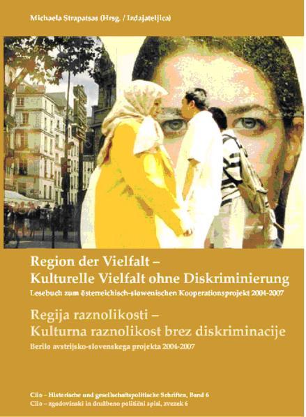 Cover-Bild Region der Vielfalt. Kulturelle Vielfalt ohne Diskriminierung / Regija raznolikosti. Kulturna raznolikost brez diskriminacije