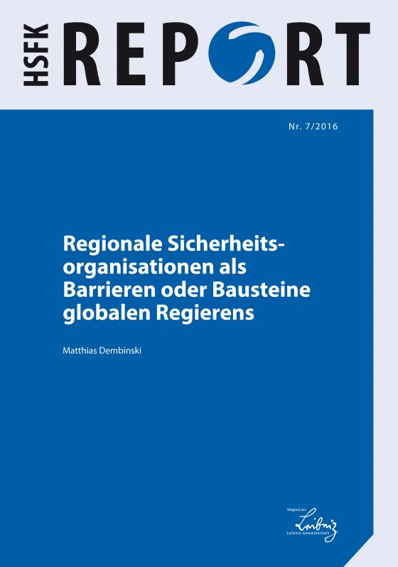 Cover-Bild Regionale Sicherheitsorganisationen als Barrieren oder Bausteine globalen Regierens