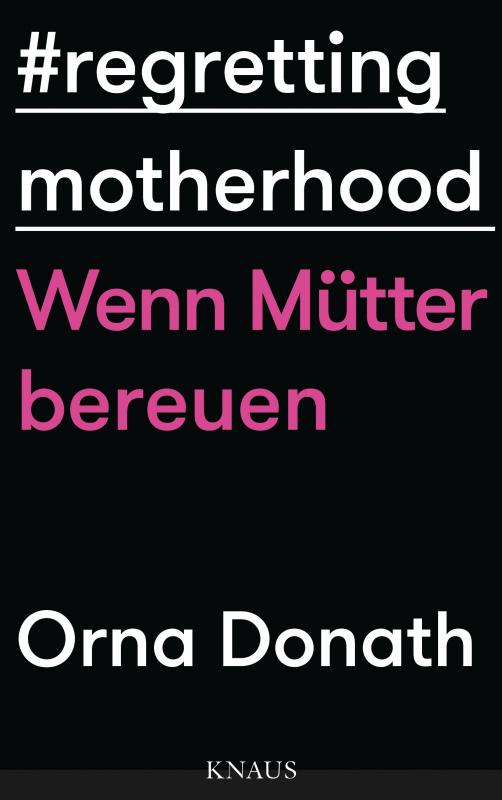 Cover-Bild Regretting Motherhood