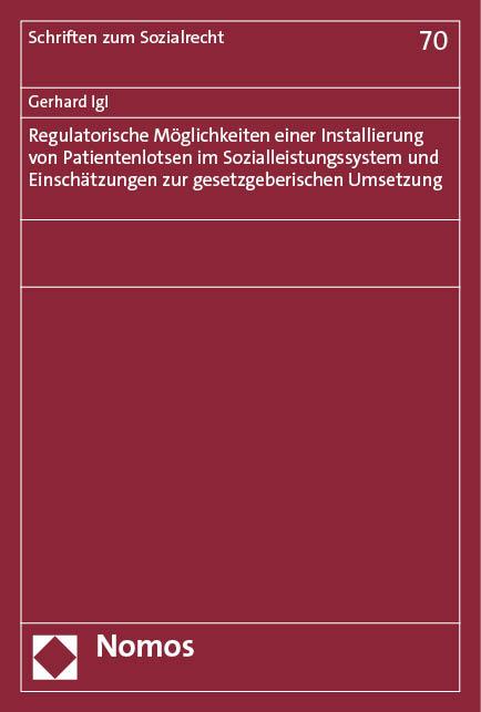 Cover-Bild Regulatorische Möglichkeiten einer Installierung von Patientenlotsen im Sozialleistungssystem und Einschätzungen zur gesetzgeberischen Umsetzung