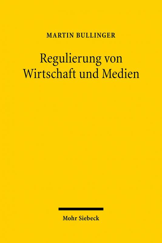 Cover-Bild Regulierung von Wirtschaft und Medien