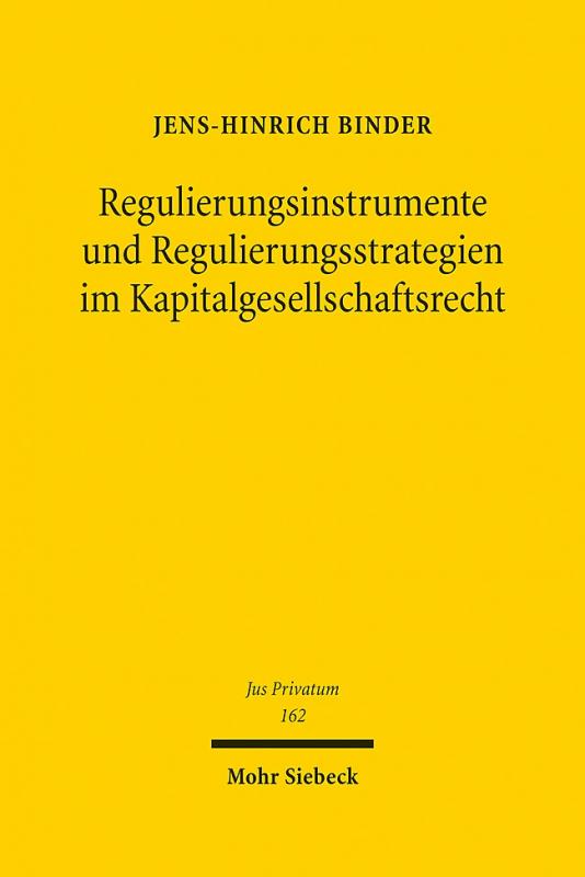 Cover-Bild Regulierungsinstrumente und Regulierungsstrategien im Kapitalgesellschaftsrecht