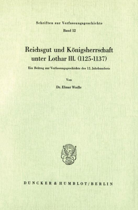 Cover-Bild Reichsgut und Königsherrschaft unter Lothar III. (1125 - 1137).