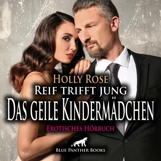 Cover-Bild Reif trifft jung - Das geile Kindermädchen | Erotik Audio Story | Erotisches Hörbuch Audio CD