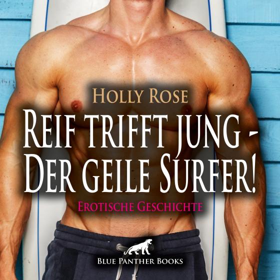 Cover-Bild Reif trifft jung - Der geile Surfer! Erotische Geschichte Audio CD