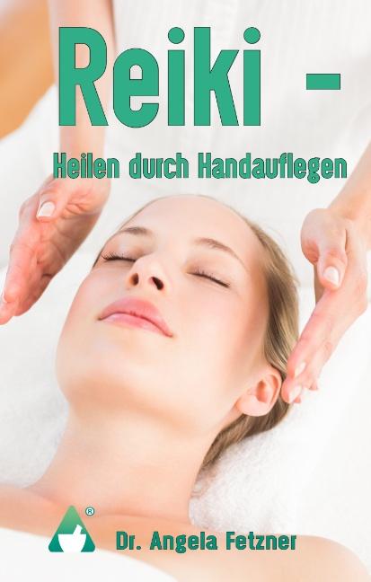 Cover-Bild Reiki - Heilen durch Handauflegen