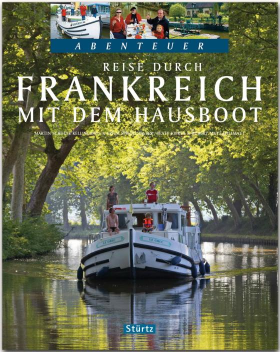 Cover-Bild Reise durch Frankreich mit dem Hausboot - Teil I