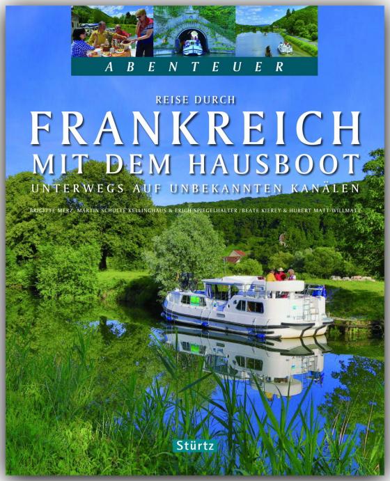 Cover-Bild Reise durch Frankreich mit dem Hausboot - Unterwegs auf unbekannten Kanälen - Teil II