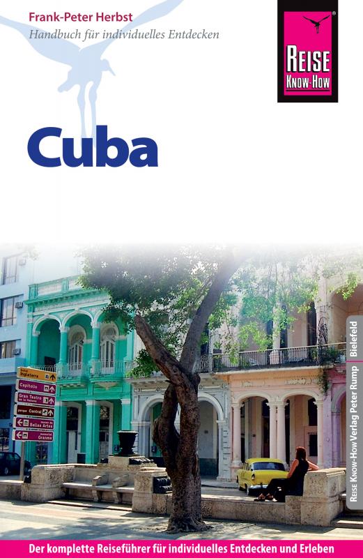 Cover-Bild Reise Know-How Cuba: Reiseführer für individuelles Entdecken