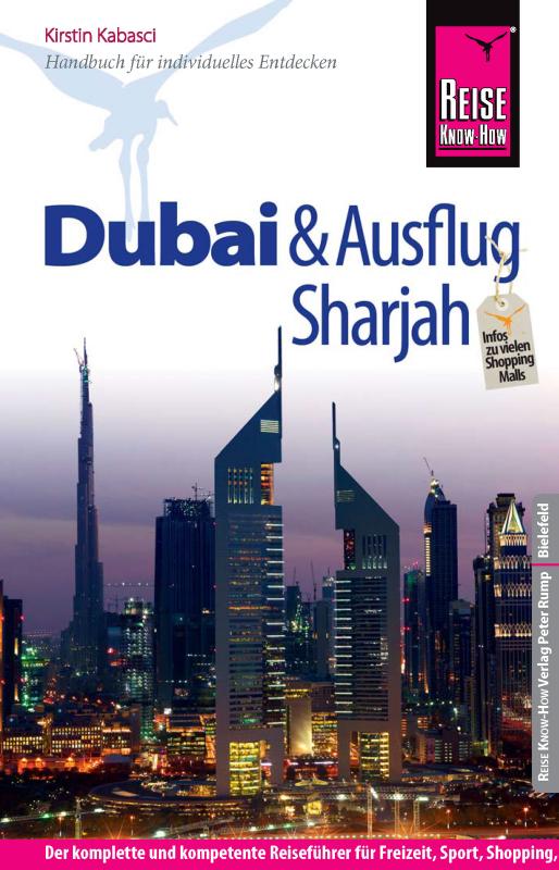 Cover-Bild Reise Know-How Dubai und Ausflug Sharjah: Reiseführer für individuelles Entdecken