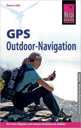 Cover-Bild Reise Know-How GPS Outdoor - Navigation