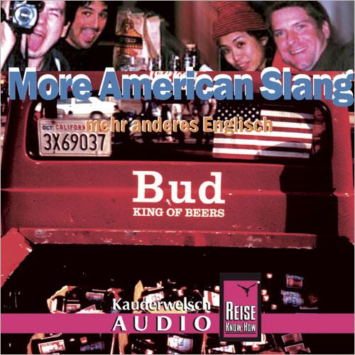 Cover-Bild Reise Know-How Kauderwelsch AUDIO More American Slang (Audio-CD)