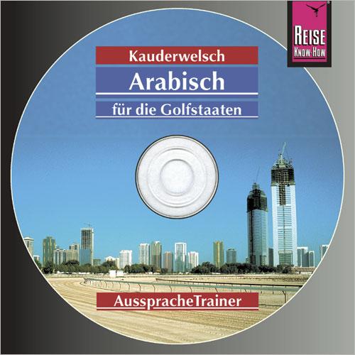 Cover-Bild Reise Know-How Kauderwelsch AusspracheTrainer Arabisch für die Golfstaaten (Audio-CD)