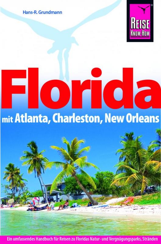 Cover-Bild Reise Know-How Reiseführer Florida mit Atlanta, Charleston, New Orleans