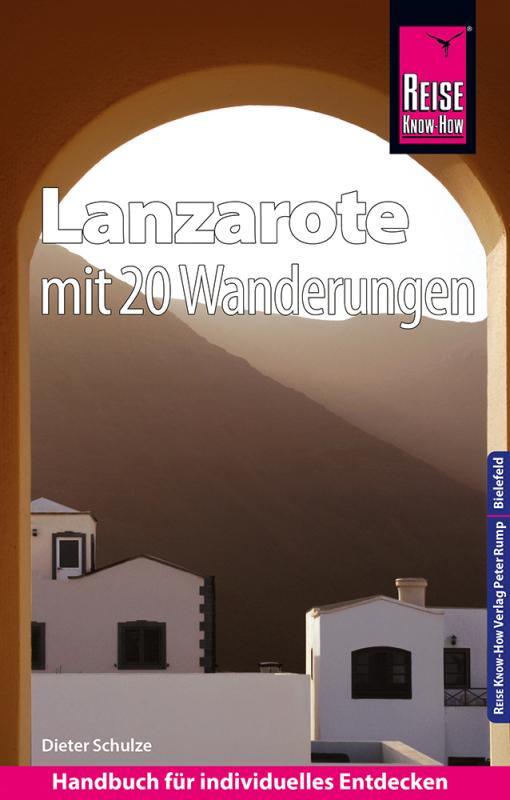 Cover-Bild Reise Know-How Reiseführer Lanzarote mit 20 Wanderungen und Faltplan