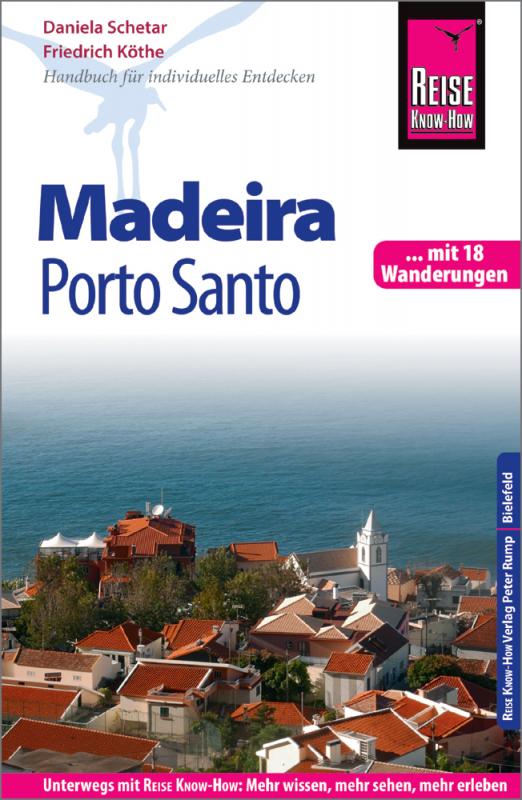 Cover-Bild Reise Know-How Reiseführer Madeira und Porto Santo mit 18 Wanderungen