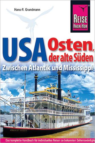 Cover-Bild Reise Know-How Reiseführer USA Osten, der alte Süden