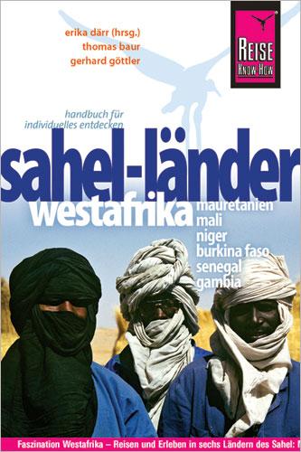 Cover-Bild Reise Know-How Sahel-Länder Westafrika (Mauretanien, Mali, Niger, Burkina Faso, Senegal, Gambia)