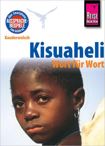 Cover-Bild Reise Know-How Sprachführer Kisuaheli - Wort für Wort