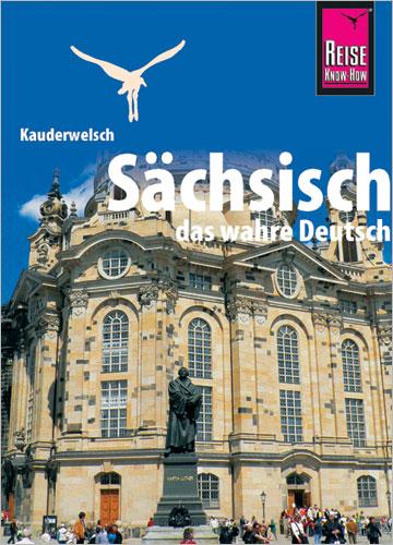 Cover-Bild Reise Know-How Sprachführer Sächsisch - das wahre Deutsch