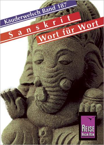 Cover-Bild Reise Know-How Sprachführer Sanskrit für Indien- Wort für Wort