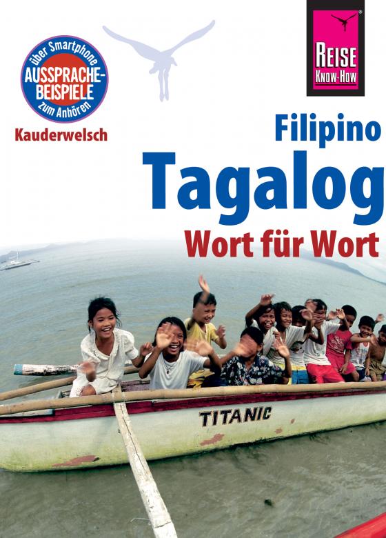 Cover-Bild Reise Know-How Sprachführer Tagalog / Filipino - Wort für Wort: Kauderwelsch-Band 3