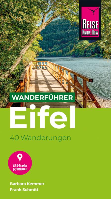 Cover-Bild Reise Know-How Wanderführer Eifel : 40 Wanderungen, mit GPS-Tracks