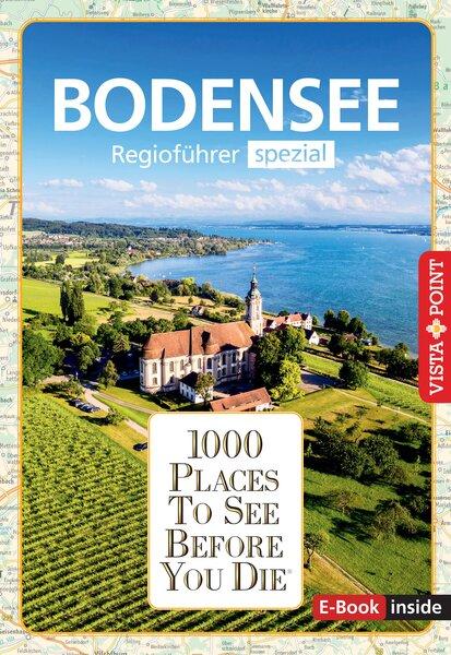 Cover-Bild Reiseführer Bodensee. Regioführer inklusive Ebook. Ausflugsziele, Sehenswürdigkeiten, Restaurants & Hotels uvm.