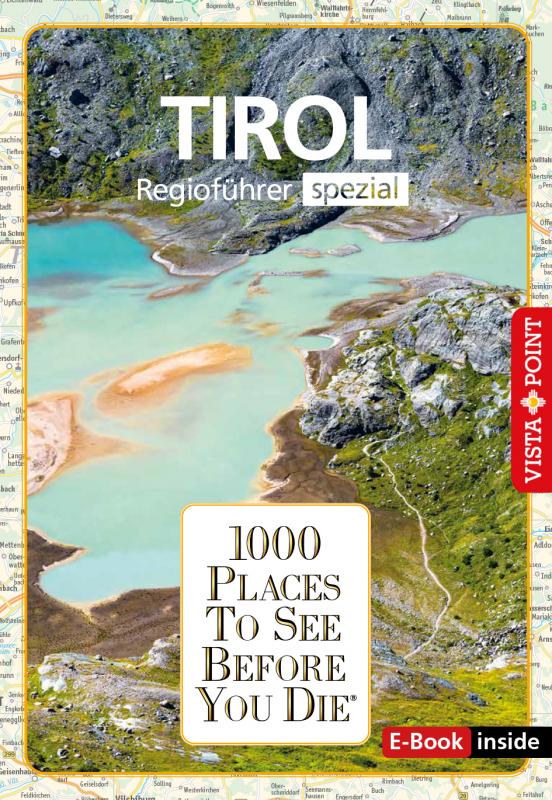 Cover-Bild Reiseführer Tirol. Regioführer inklusive Ebook. Ausflugsziele, Sehenswürdigkeiten, Restaurants & Hotels uvm.