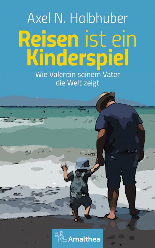 Cover-Bild Reisen ist ein Kinderspiel