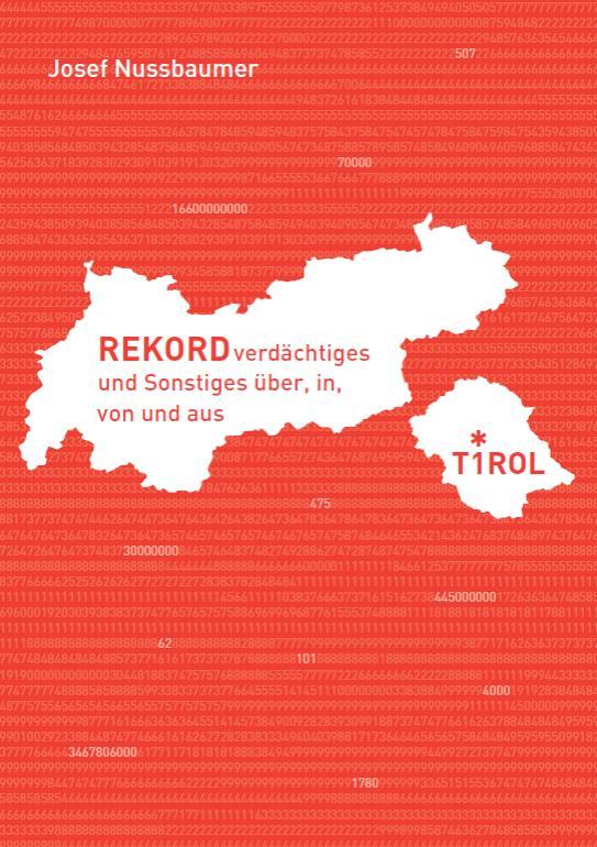 Cover-Bild Rekordverdächtiges und Sonstiges über, in, von und aus Tirol